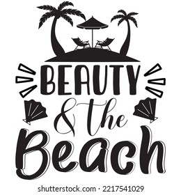 Beauty And the Beach T-shirt Design Vector File.