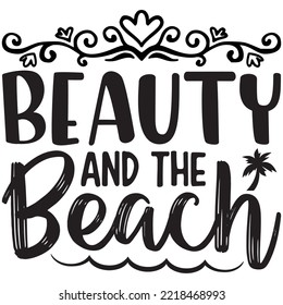 Beauty And The Beach T-shirt Design Vector File.