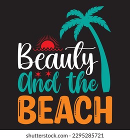 Beauty And the Beach T-shirt Design Vector File