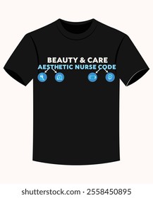 Beauty and Care Aesthetic Nurse Code Funny Aesthetic Nurse T-shirt for Print on Demand Business and Printing Industry.