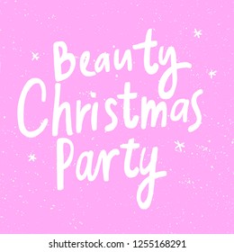 Beauty Christmas Party. Sticker for social media content. Vector hand drawn illustration design. Bubble pop art comic style poster, t shirt print, post card, video blog cover