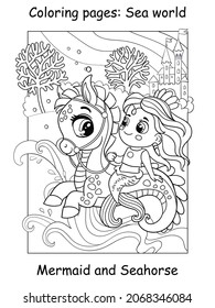 Beauty cute mermaid rides a seahorse. Coloring book page for children. Vector cartoon illustration isolated on white background. For coloring book, education, print, game, decor, puzzle, design