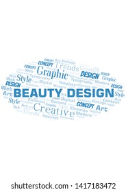 Beauty Design word cloud. Wordcloud made with text only.