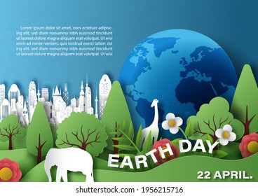 Beauty environment with a giant global and the day, name of event on landscape city and blue gradient background. Card and poster campaign's of Earth day in paper cut out style and vector design.