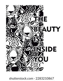 The beauty is inside me. T-shirt design with text and illustrations of leopards