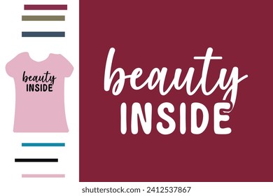 Beauty inside t shirt design