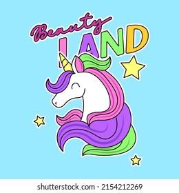 BEAUTY LAND TEXT WITH A HAPPY UNICORN WITH COLORFUL HAIR, SLOGAN PRINT VECTOR