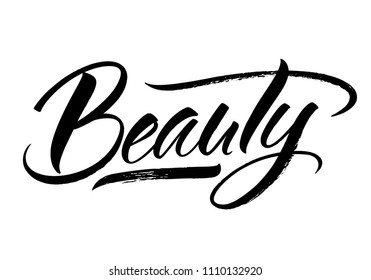 Beauty lettering. Handwritten modern calligraphy, brush painted letters. Inspirational text, vector illustration. Template for banner, poster, flyer, greeting card, web design or photo overlay