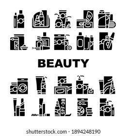 Beauty Products Makeup Collection Icons Set Vector. Beauty Lotion And Cream, Balm And Hair Conditioner, Cosmetic Oil And Face Mask Glyph Pictograms Black Illustrations