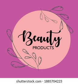 beauty products_ logo design symbolizing ones organization.It is design that is used by an organization for it's letterhead,advertising material,and signs as an emblem.