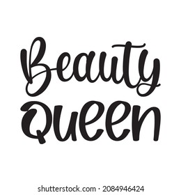 beauty queen black letters quote