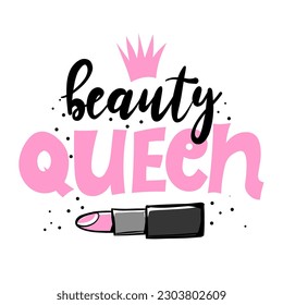 Beauty Queen - Hand drawn typography poster. Conceptual handwritten text. Hand letter script word art design. Good for pajamas, posters, greeting cards, textiles, gifts, other sets.