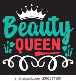 Beauty Queen T-shirt Design Vector File