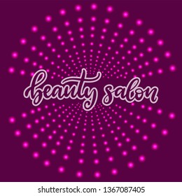 Beauty salon lettering vector illustration with neon lights for beauty salon, fashion blog, logo, false eyelashes extensions maker, brow master, professional makeup artist. EPS10