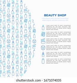 Beauty shop concept thin line icons: skin care, cream, gel, organic cosmetics, make up, soap dispenser, nail care, beauty box, deodorant, face oil, scrub, shampoo, sheet mask. Vector illustration.