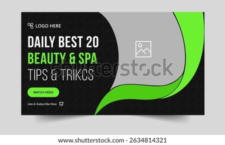 Beauty and spa tips video thumbnail banner design, salon content video cover banner design, editable vector eps 10 file format