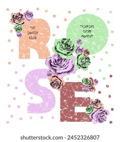 Beauty Style roses  Apparel Slogan typography, tee shirt graphics, vectors 