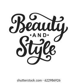 Beauty and style vector logo with hand lettering, modern calligraphy label, isolated on white 