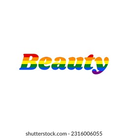 Beauty text. Rainbow gay LGBT rights colored Icon at white Background. Illustration.