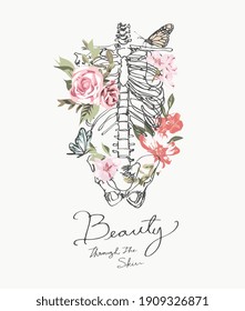 beauty through skin slogan with hand drawn skeleton and colorful flowers illustration