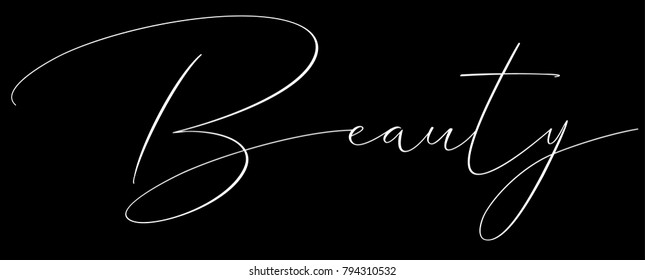 Beauty Typography. Vector lettering. Calligraphy phrase for logo, gift cards, scrapbooking, beauty blogs. Typography art.