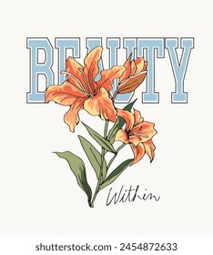 beauty within slogan with pink lily flower hand drawn vector illustration