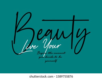 "Beauty " writing typography, tee shirt graphics,Black and white slogan.t-shirt printing.Can be used on t-shirts, hoodies, mugs, posters and any other merchandise.