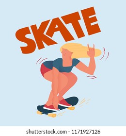 Beautyful girl on skateboard. Cool chick does a  trick. Poster for sportsmen skateboarders with text 'Skate'. Vector illustration.