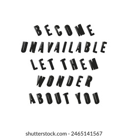 became unavailable let them wonder about you.eps
