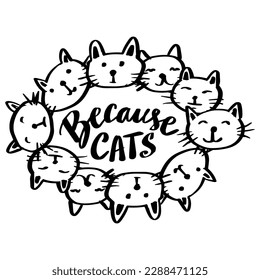 Because cats, hand lettering. Shirt design.