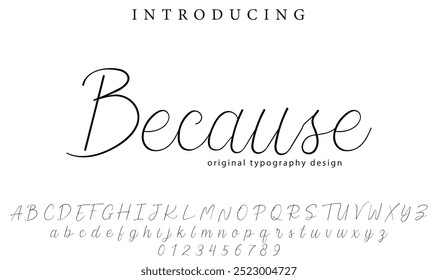 Because Font Stylish brush painted an uppercase vector letters, alphabet, typeface