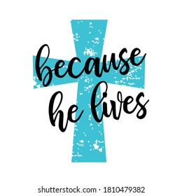 because he lives vector t shirt design, white background