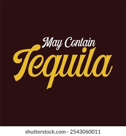 "Tequila: Porque nenhuma grande história começou com salada" t design de camisa