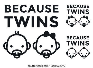 Because Twins. Funny car decal for moms. Car stickers. Funny bumper stickers svg