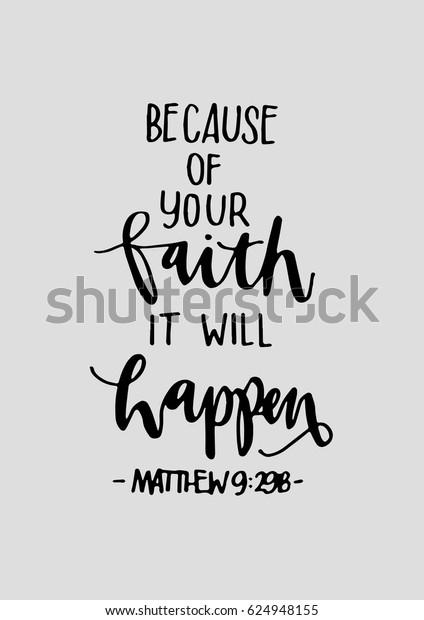 Because Your Faith Will Happen Quote Stock Vector (Royalty Free) 624948155