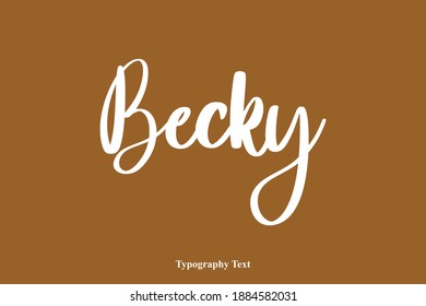 Tipografía Becky Tipo Texto En Fondo Marrón