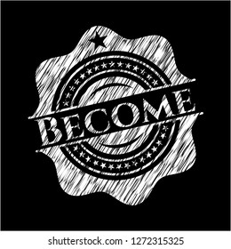 Become with chalkboard texture