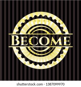 Become golden badge. Vector Illustration. Detailed.