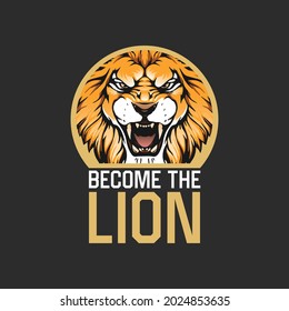 Become the lion typography vector art