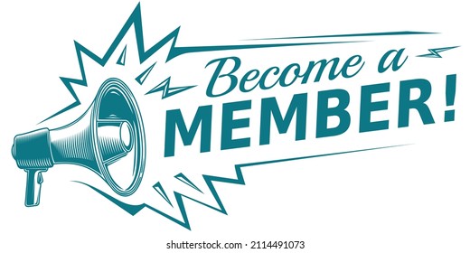 Become a member - monochrome advertising sign with megaphone