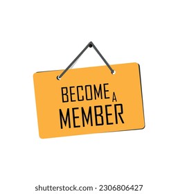 BECOME A MEMBER sign on white background