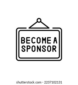Werden Sie ein Sponsor-Tabellenzeilensymbol. Piktogramm für Business Crowdfunding und Finanzmanagement. Konzept der Spende. Vektor-Design des Partnervertrags
