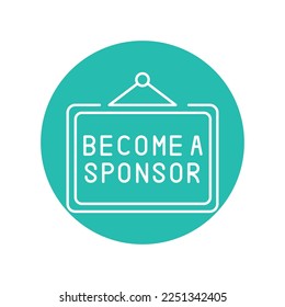 Become a sponsor table line icon. Business crowdfunding and Finance management pictogram. Concept of donating. Affiliate Agreement vector design.