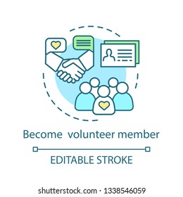 Become volunteer member concept icon. Volunteering agreement. Volunteer recruitment. Charity organization idea thin line illustration. Vector isolated outline drawing. Editable stroke