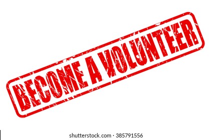BECOME A VOLUNTEER red stamp text on white