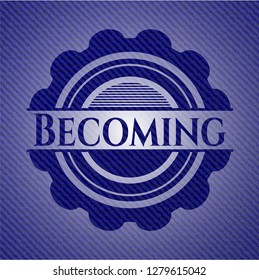 Becoming badge with denim texture