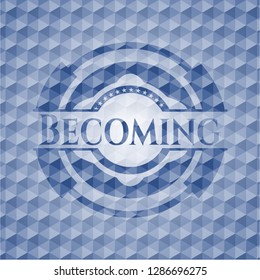 Becoming blue badge with geometric pattern.