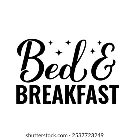 Bed and breakfast hand lettering isolated on white. Guest House sign. Vector template for typography poster, banner, flyer, logo design, etc