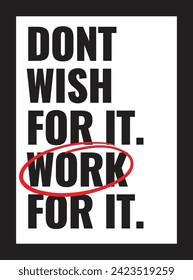 Bedroom poster decoration, room decor, motivational quotes, quotes poster, dont wish for it, work for it
