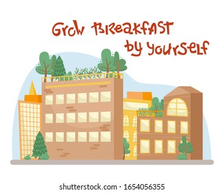 Beds with seedlings for growing vegetables on the roof of a building. Environmental consumption. Farm city. Grow breakfast by yourself - lettering